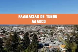 Farmacia de turno en Arauco